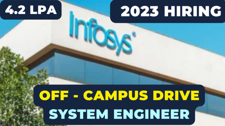 Infosys Hiring 2023 Freshers for System Engineer | Off- campus drive
